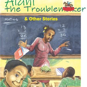 Alani The Troublemaker & Other Stories
