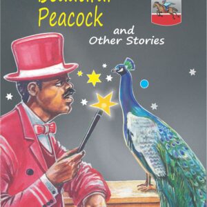 The Beautiful Peacock And Other Stories